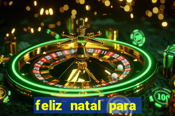 feliz natal para imprimir e recortar